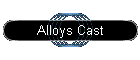 Alloys Cast
